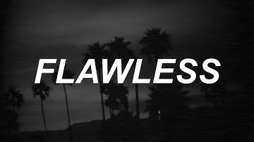 Flawless - The Neighbourhood Lyrics