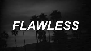 Flawless - The Neighbourhood Lyrics Resimi