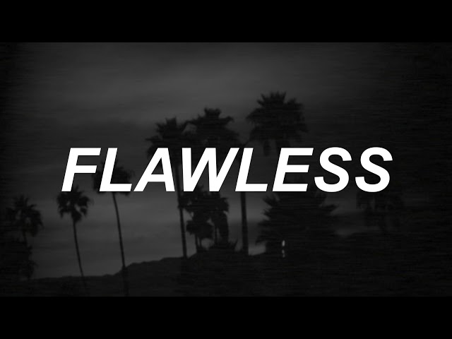 Flawless - The Neighbourhood Lyrics class=