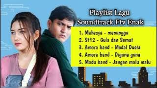 Lagu Soundtrack Ftv || Lagu Yang sering di pake di ftv sctv