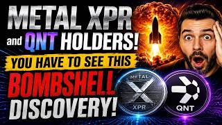 💣METAL XPR and QNT Holders! You Have To See This Bombshell Discovery!