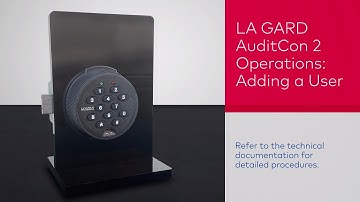 dormakaba LA GARD AuditCon 2 Series Operation - 03 Adding a User