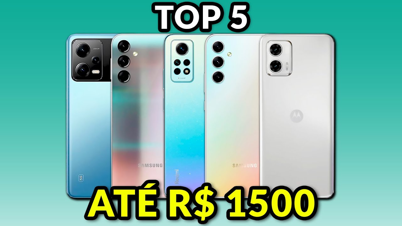 Top 5 Melhores Celulares Até 1500 Reais Para Comprar em 2023 [Setembro ...