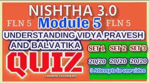 FLN| Module5| QUIZ ANSWERS IN ENGLISH| UNDERSTANDING VIDYA PRAVESH AND BALVATIKA
