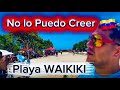 HOY visite Playa WAIKIKI / lo que vi No lo puedo CREER/ 🇻🇪