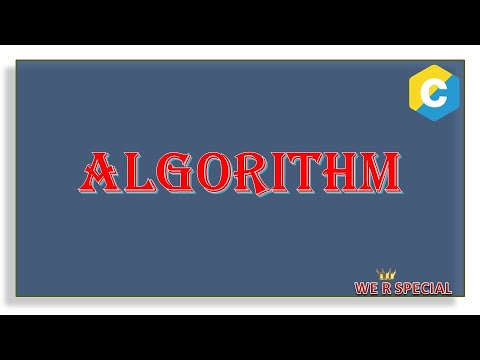 WHAT IS ALGORITHM IN C LANGUAGE AND ITS PROPERTIES - YouTube