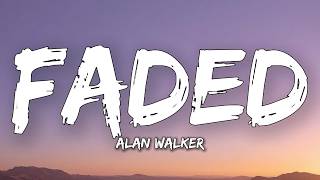 Alan Walker - Faded (Lyrics)