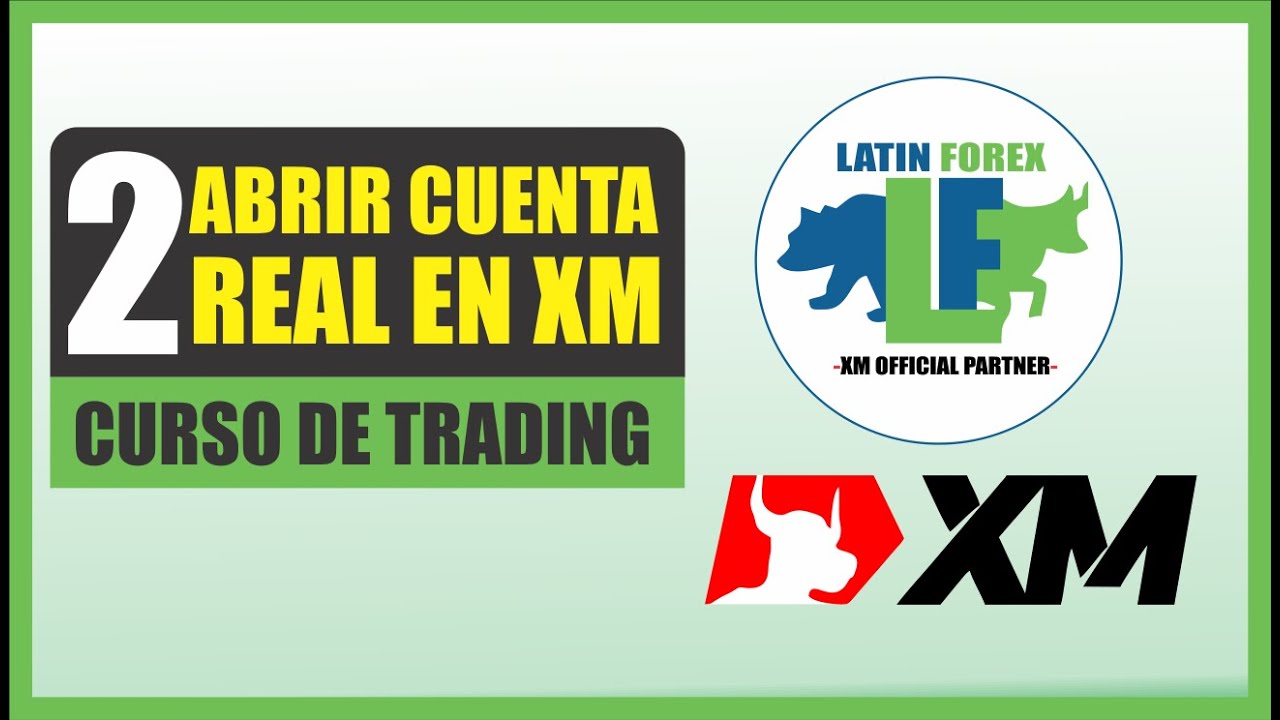 Abrir una cuenta Real en el broker XM - Curso rapido de Trading - YouTube