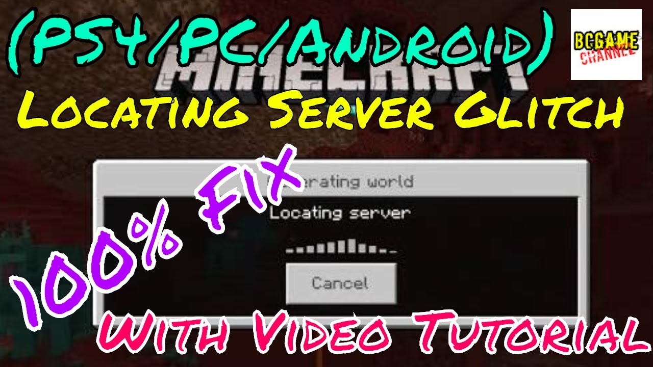 Minecraft Locating Server Glitch Fix 100% With Video Tutorial (Ps4/Pc/Android) Bedrock Edition