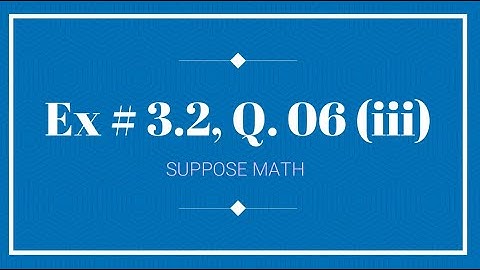 Exercise 3.2, Q. 06 (iii) | Echelon form of a Matrix | Suppose Math with Akhtar Abbas