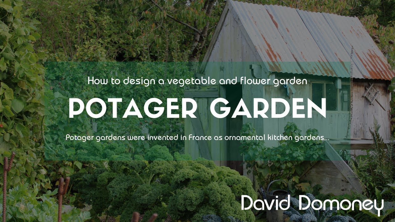 How To Design A Potager Vegetable And Flower Garden 