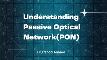 Understanding Passive Optical Network(PON)