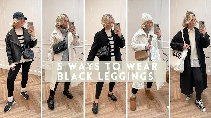 5 WAYS TO WEAR LEGGINGS: STYLE SESSIONS / LAURA BY...