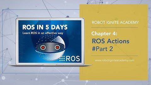 [Intro. for ROS Beginners] Chapter 4: ROS Actions Tutorial Part 2