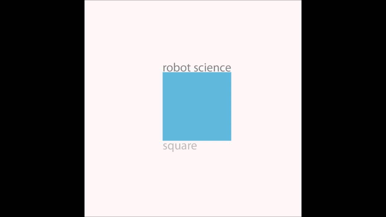 Watch Robot Science - X = Y on YouTube Watch Robot Science - X = Y on YouTube