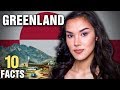 10 Surprising Facts About Greenland