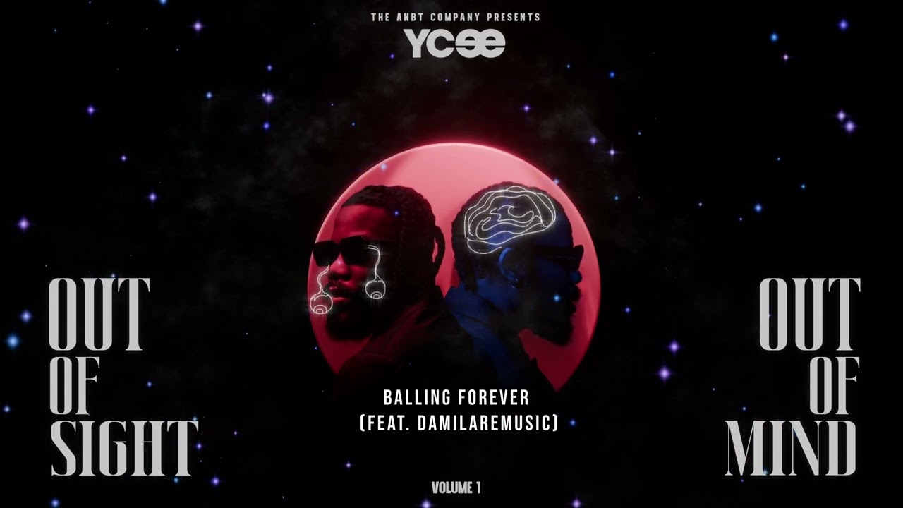 Watch YCee feat. Damilaremusic - BALLING FOREVER on YouTube Watch YCee feat. Damilaremusic - BALLING FOREVER on YouTube