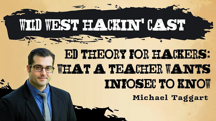 WWHF | Ed Theory for Hackers: What a Teacher Wants...
