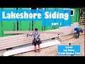 Lakeshore Siding Part 1
