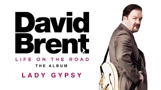 Video thumbnail of "David Brent - Lady Gypsy (Official Audio)"