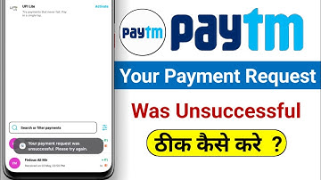 your payment request was unsuccessful paytm / paytm payment failed problem solve