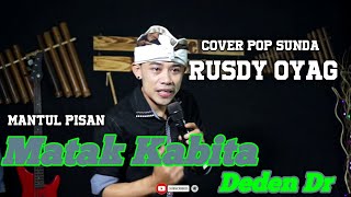 RUSDY OYAG COVER POP SUNDA II MATAK KABITA II DEDEN DR