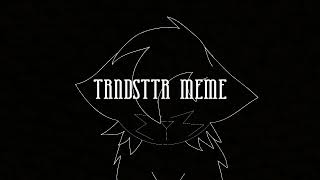 TRNDSTTR MEME