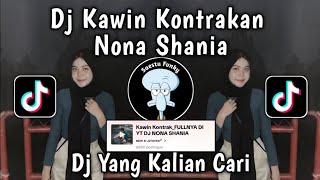 FUNKOT - DJ KAWIN KONTRAK NONA SHANIA SOUND KAJI TOYEK VIRAL TIKTOK 2024 !!