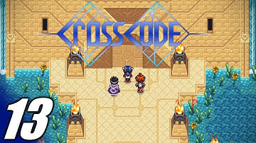 CrossCode Part 13: Faj