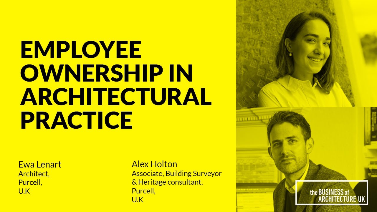 123: Employee Ownership in Architectural Practice with Ewa Lenart and Alex Holton, Purcell