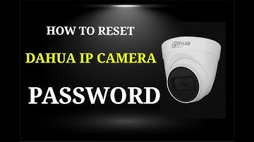 How to Hard Reset Dahua IP Camera Password | Dahua EZ-IP Camera Factory Reset Tutorial