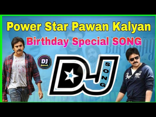 Happy Birth Day Power Star pawan kalyan Non stop Dj Song 2022 || DJ mahesh kataripalem class=