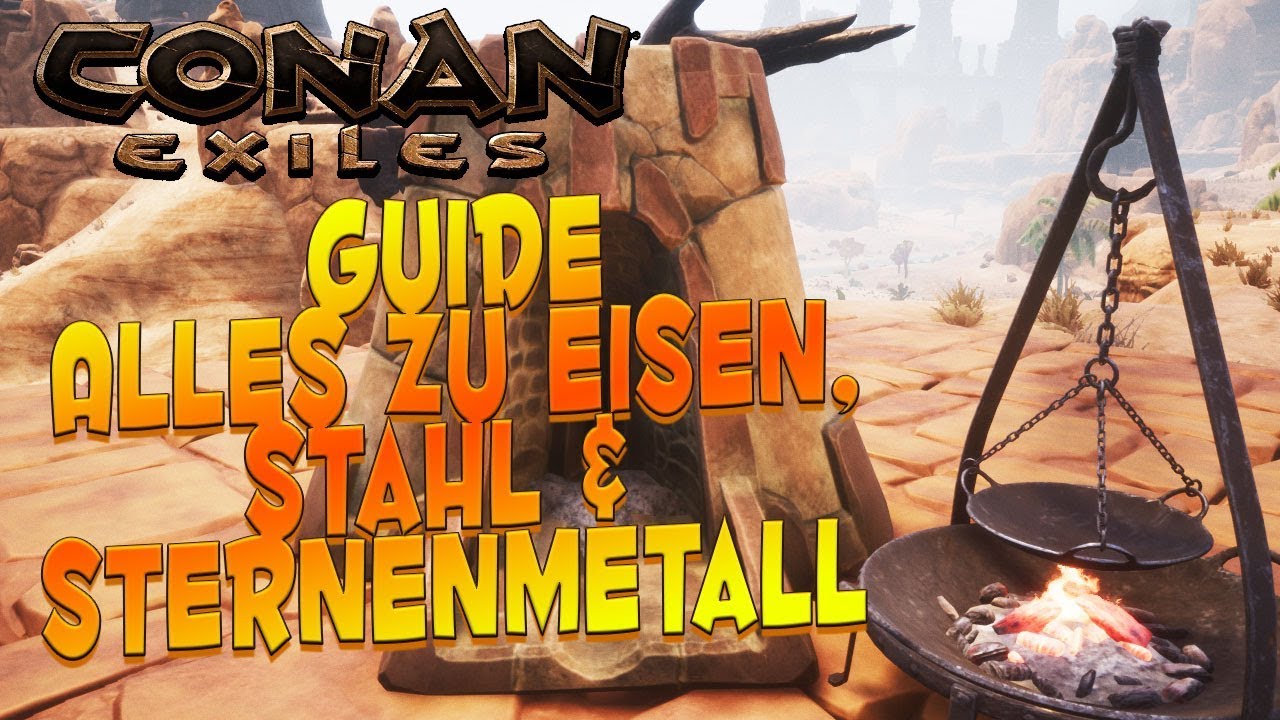 Conan Exiles Stahl Conan Exiles Stahl
