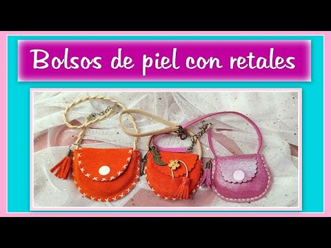 BOLSOS CON RETALES DE PIEL para muñecas video- 639