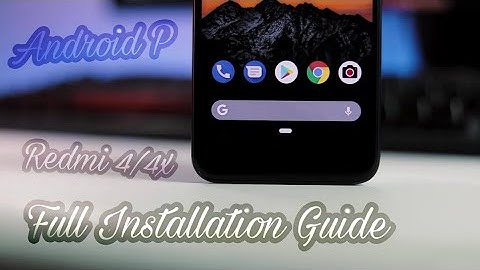 Android P for Redmi 4/4x (Santoni) | Full Installation Guide Of Android P in Redmi 4/4x (Santoni)🔥