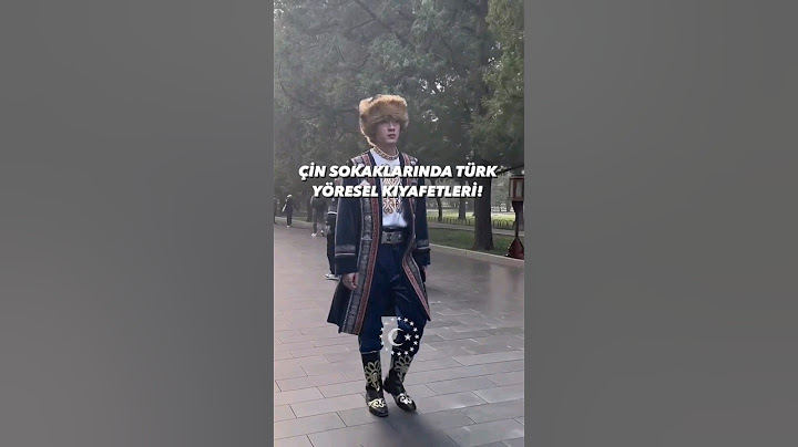 Çin Sokaklarında Türk Yöresel Kıyafetleri