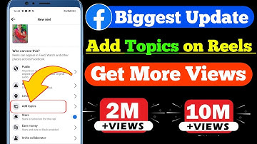 FB Reels Update: Facebook Add Topics Update | Facebook New Update | Facebook Reels Add Topics Update