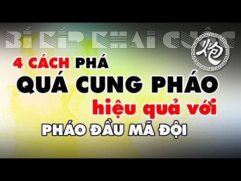 Video 4 Cách Chơi PHÁO ĐẦU MÃ ĐỘI Phá QUÁ CUNG PHÁO Hiệu Quả... - YouTube