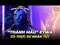 EYWA - THÁNH MẪU NHÂN TỪ HAY TRÙM CUỐI | Ten Tickers