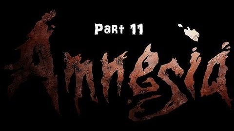 Amnesia The Dark Descent Part 11 Finale) Ready to face Alexander