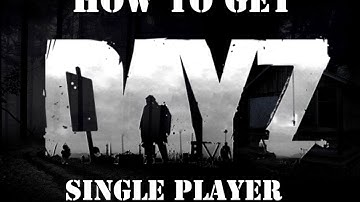How to install Arma 2 OA Dayz Single player