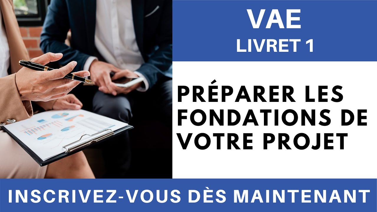 VAE Livret 1 : Préparer les fondations de votre projet - YouTube