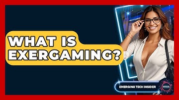 What Is Exergaming? - Emerging Tech Insider