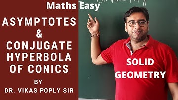 Solid Geometry - Asymptotes & Conjugate Hyperbola of Conic -  General Equation of Second Degree #BSC