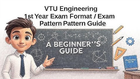 VTU 1st Year Exam Pattern 2025 | Complete Exam Format | VTU Engineering | Exam