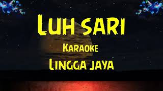 luh sari karaoke lingga jaya