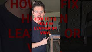 HOW TO FIX RIPS OR HOLES IN LEATHER OR VINYL. QUICK EASY DIY #leatherrepair #leatherrestoration