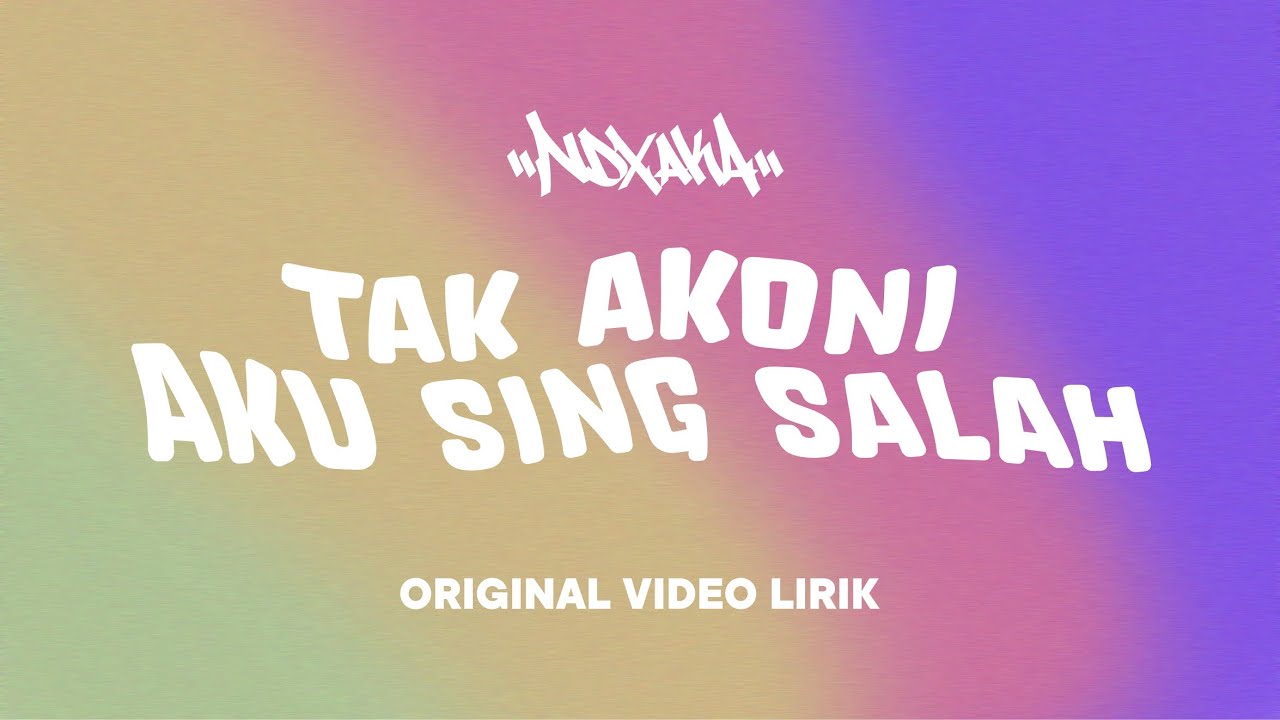 Hasil gambar untuk NDX A.K.A familia ft PJR – Tak Akoni Aku Sing Salah