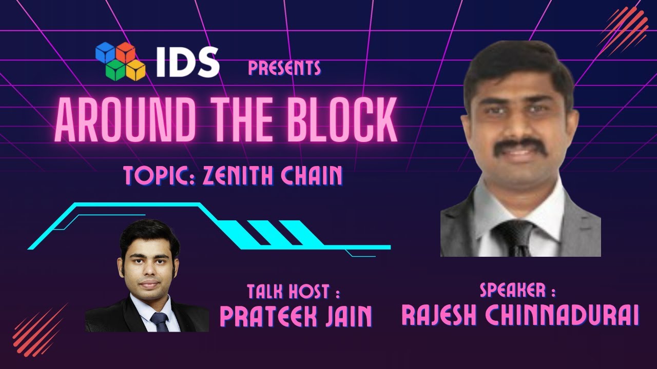 Introducing Zenith Chain by Rajesh Chinnadurai, Co-Founder/CTO at Zenith Chain Ltd.