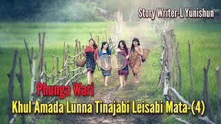 Khul Amada Lunna Tinajabi Leisabi Mata-4 || ✍️ L-Yunishun || Record 🎤 Ton Chanu ||